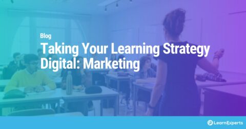 Taking Your Learning Strategy Digital: Marketing