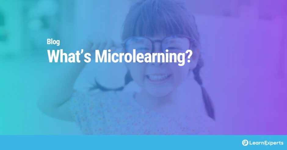 What’s Microlearning? LearnExperts