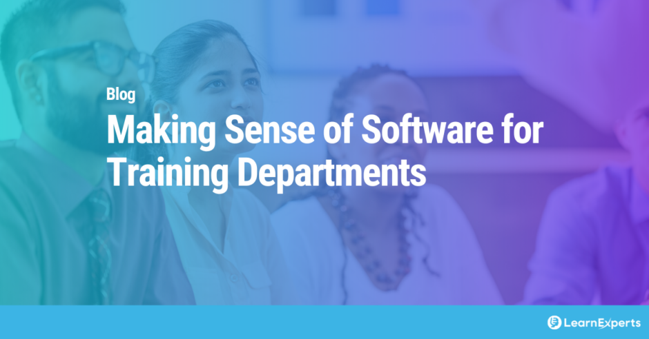 Making Sense of Software for Training Departments