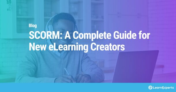 SCORM-A-Complete-Guide-for-New-eLearning-Creators-LearnExperts